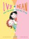 [Ivy & Bean 02] • Ivy + Bean · the Ghost That Had to Go